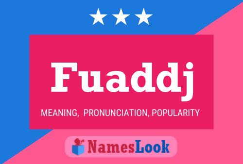 Fuaddj Name Poster