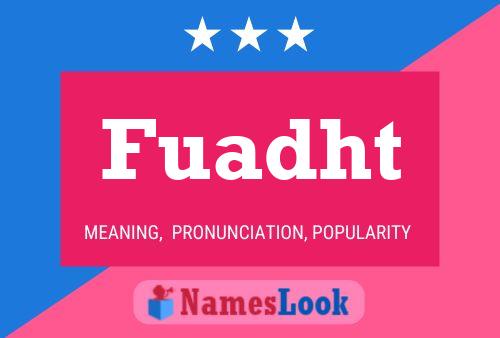 Fuadht Name Poster