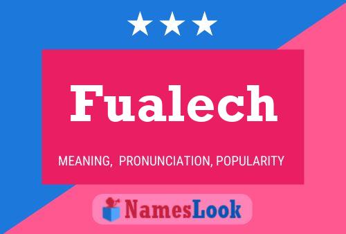 Fualech Name Poster