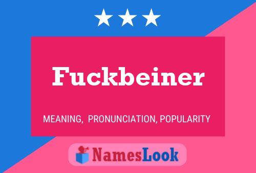 Fuckbeiner Name Poster