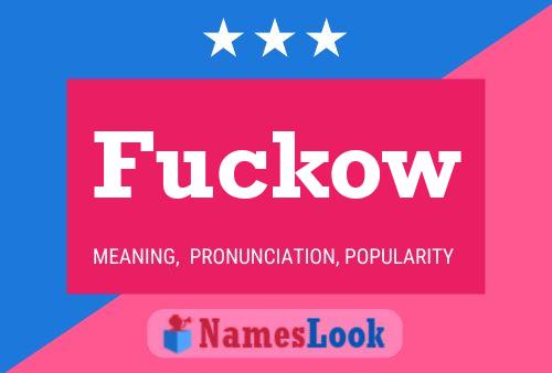 Fuckow Name Poster