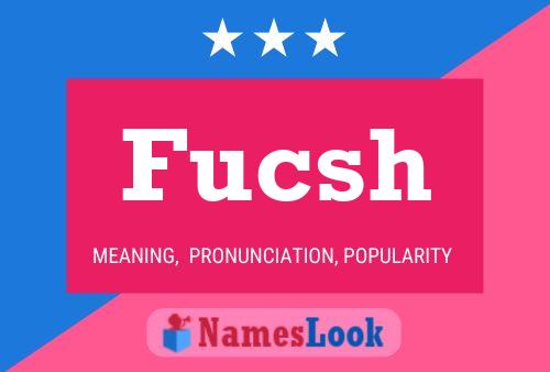 Fucsh Name Poster