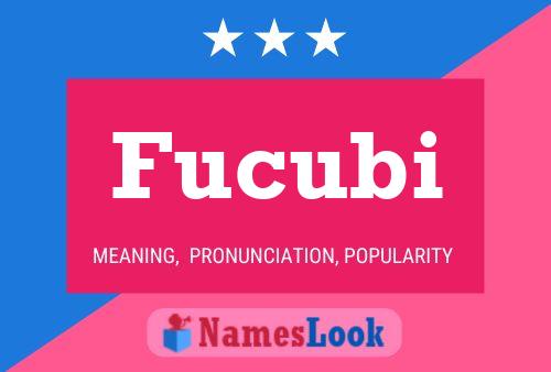 Fucubi Name Poster