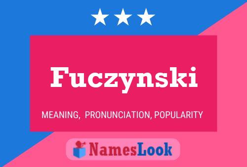 Fuczynski Name Poster