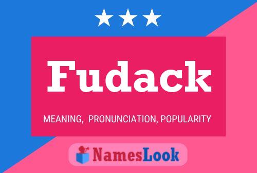 Fudack Name Poster