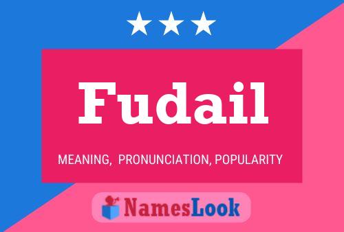 Fudail Name Poster