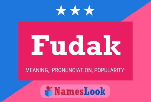 Fudak Name Poster