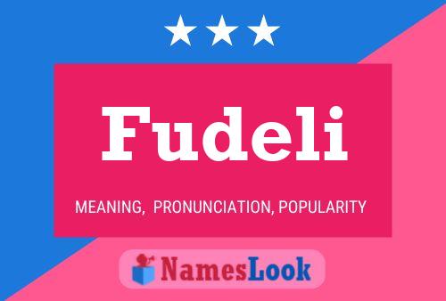 Fudeli Name Poster