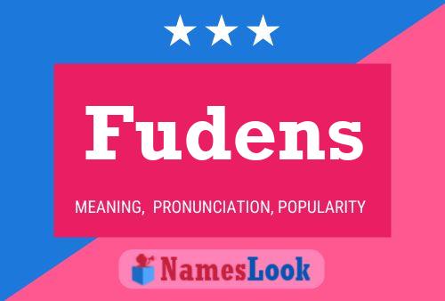 Fudens Name Poster