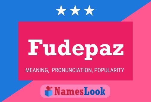 Fudepaz Name Poster