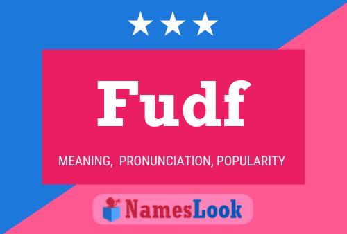 Fudf Name Poster