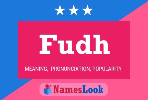 Fudh Name Poster