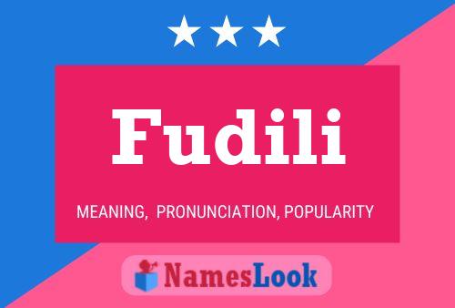 Fudili Name Poster