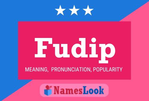 Fudip Name Poster