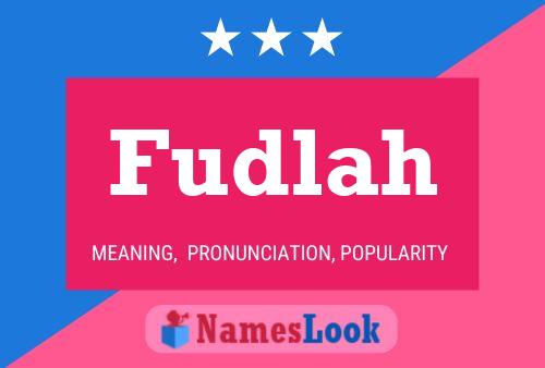 Fudlah Name Poster