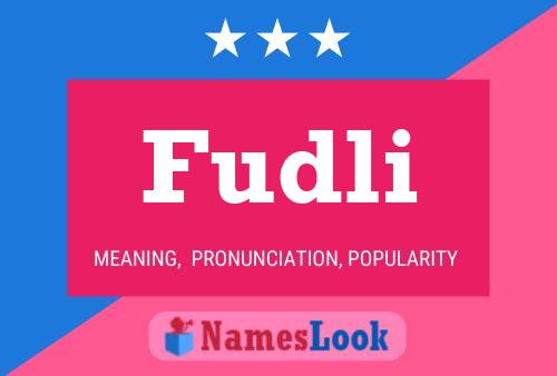 Fudli Name Poster