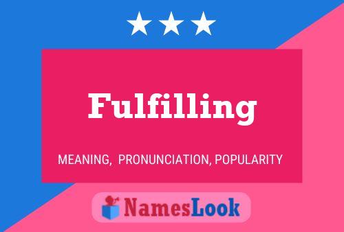 Fulfilling Name Poster