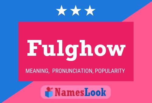 Fulghow Name Poster