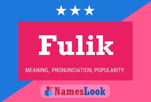 Fulik Name Poster