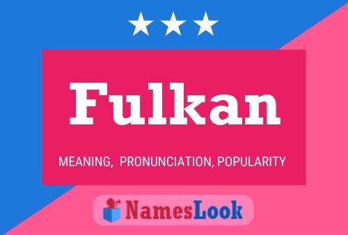 Fulkan Name Poster