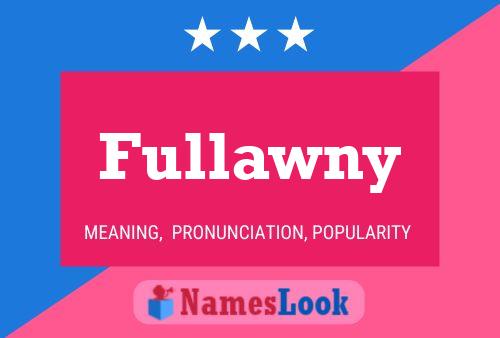 Fullawny Name Poster