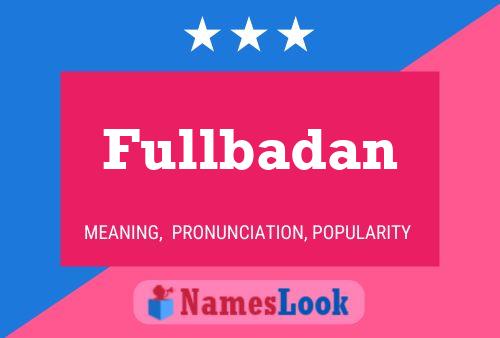 Fullbadan Name Poster