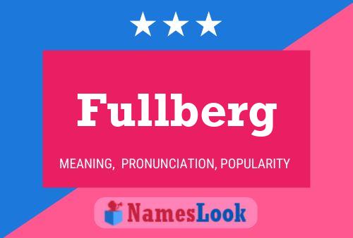 Fullberg Name Poster