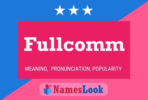 Fullcomm Name Poster