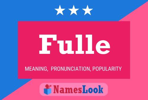 Fulle Name Poster