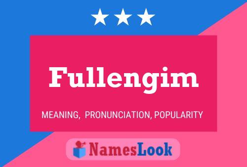 Fullengim Name Poster