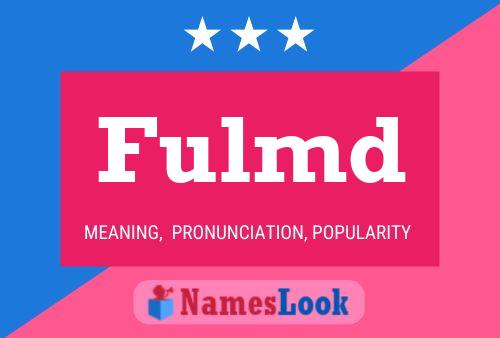 Fulmd Name Poster