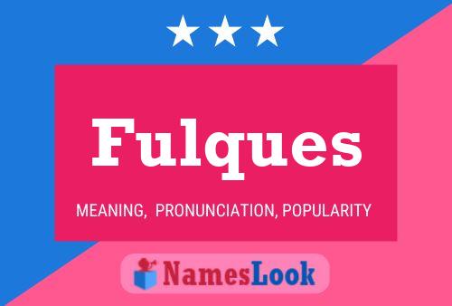 Fulques Name Poster