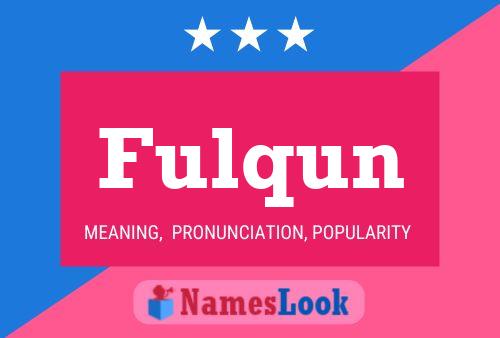 Fulqun Name Poster