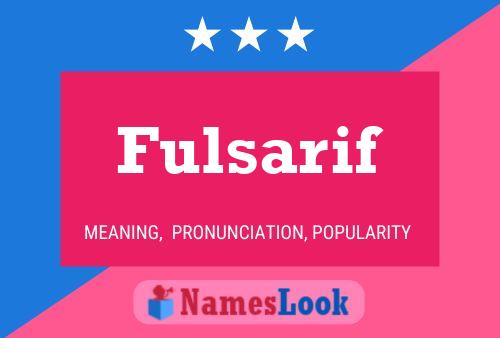 Fulsarif Name Poster