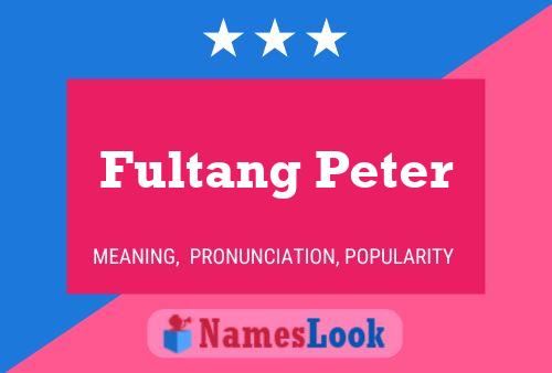 Fultang Peter Name Poster