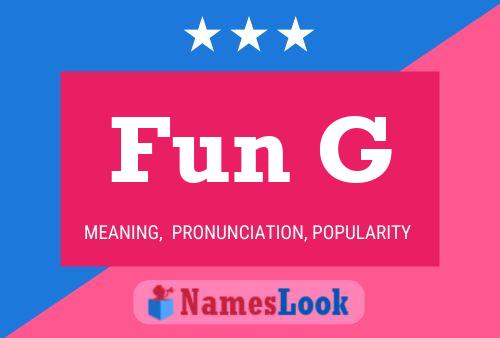 Fun G Name Poster