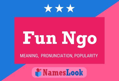 Fun Ngo Name Poster