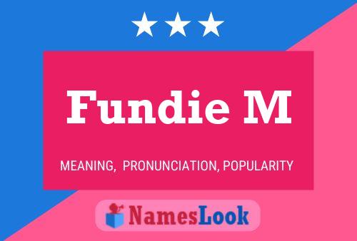 Fundie M Name Poster