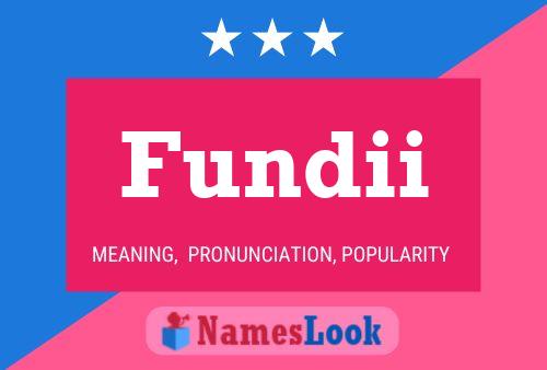 Fundii Name Poster