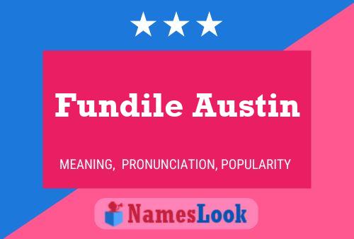 Fundile Austin Name Poster