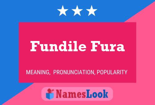 Fundile Fura Name Poster