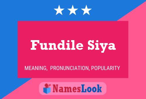 Fundile Siya Name Poster