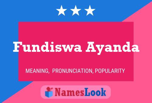 Fundiswa Ayanda Name Poster