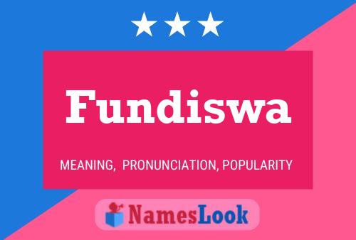 Fundiswa Name Poster