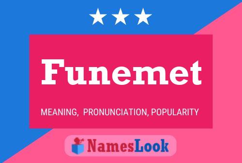 Funemet Name Poster