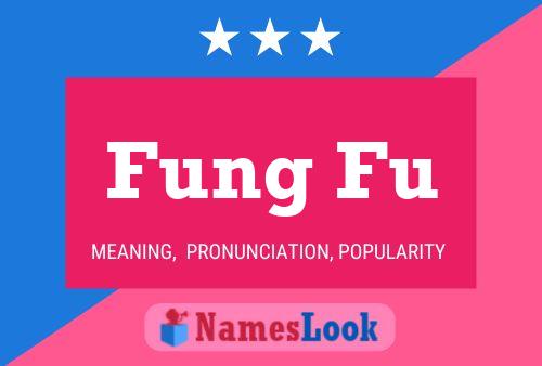 Fung Fu Name Poster