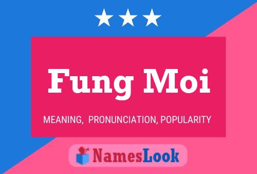 Fung Moi Name Poster