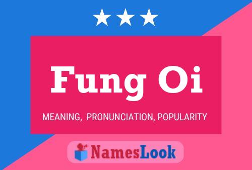 Fung Oi Name Poster