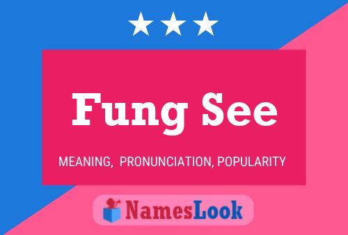 Fung See Name Poster