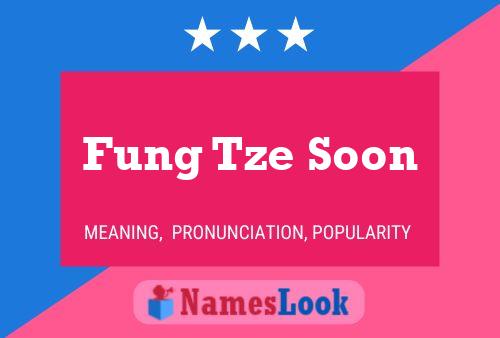 Fung Tze Soon Name Poster